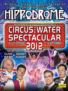The 2012 Circus and Water Spectacular at the Hippodrome Circus, Great Yarmouth Norfolk UK